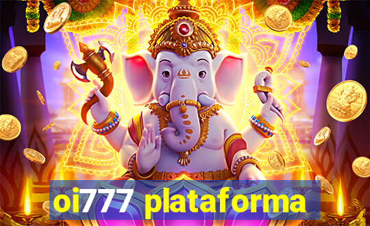 oi777 plataforma